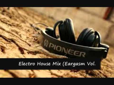 Electro - House Mix (Eargasm Vol. 10) - Dj Viberider