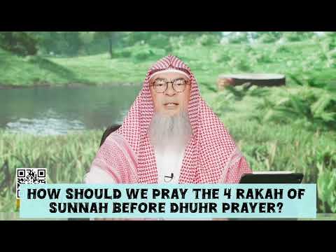 How to pray the 4 rakahs of sunnah before dhuhr : 2×2 or 4 together? #islam #islamic assim al hakeem
