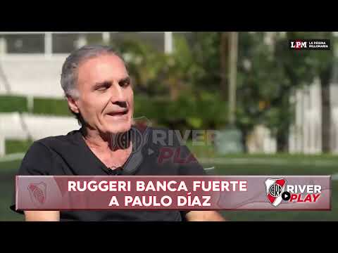 Ruggeri banca fuerte a Paulo Díaz