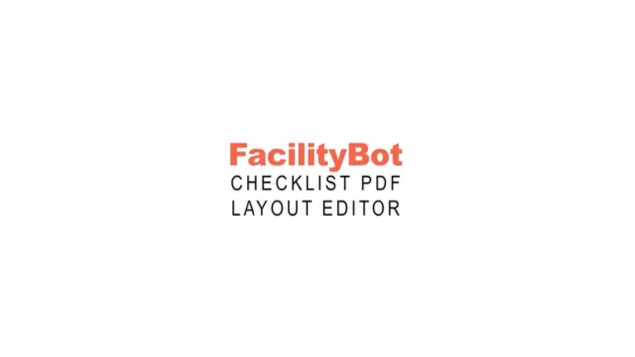 FacilityBot | Checklist PDF Layout Editor