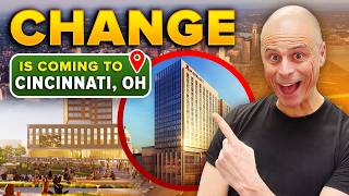 5 HUGE Changes Coming to CINCINNATI Ohio in 2026! [Don't Miss Out!]
