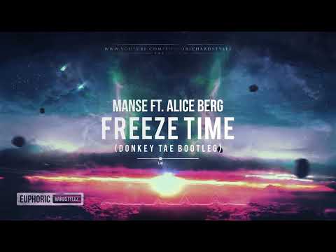 Manse ft. Alice Berg - Freeze Time (Donkey Tae Bootleg) [Free Release]
