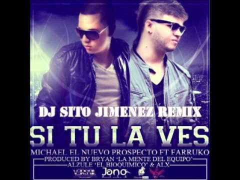 Michael Ft Farruko - Si Tu La Vez (DJ Sito Remix)