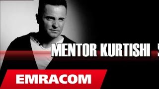 Mentor Kurtishi - Emrin Ta Kam Shkru Në Murë