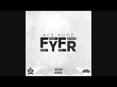 Ace Hood - FYFR (Slowed Down)
