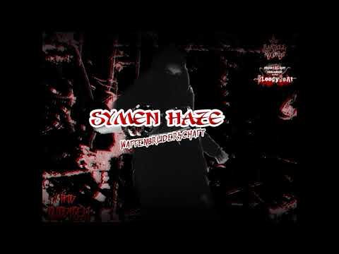 Symen Haze - Waffenbruderschaft (BloodyBeat)
