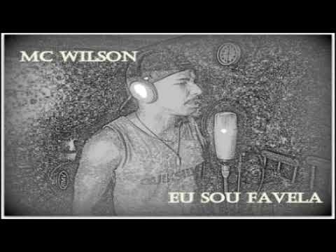 Mc wilson : eu sou favela