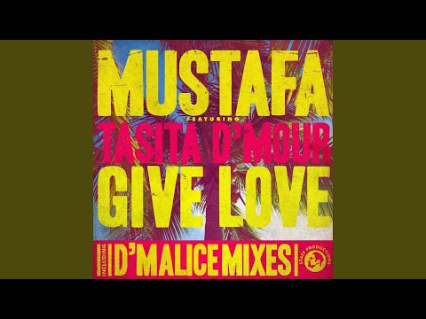 Give Love (Original Mix) (feat. Tasita D'Mour)