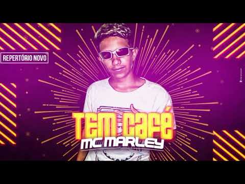 Tem café - MC Marley - Repertório Novo 2018