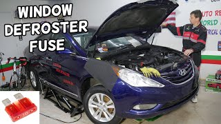 HYUNDAI SONATA REAR WINDOW DEFROSTER FUSE LOCATION REPLACEMENT