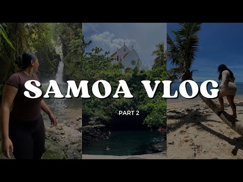 SAMOA VLOG - PART 2 🇼🇸