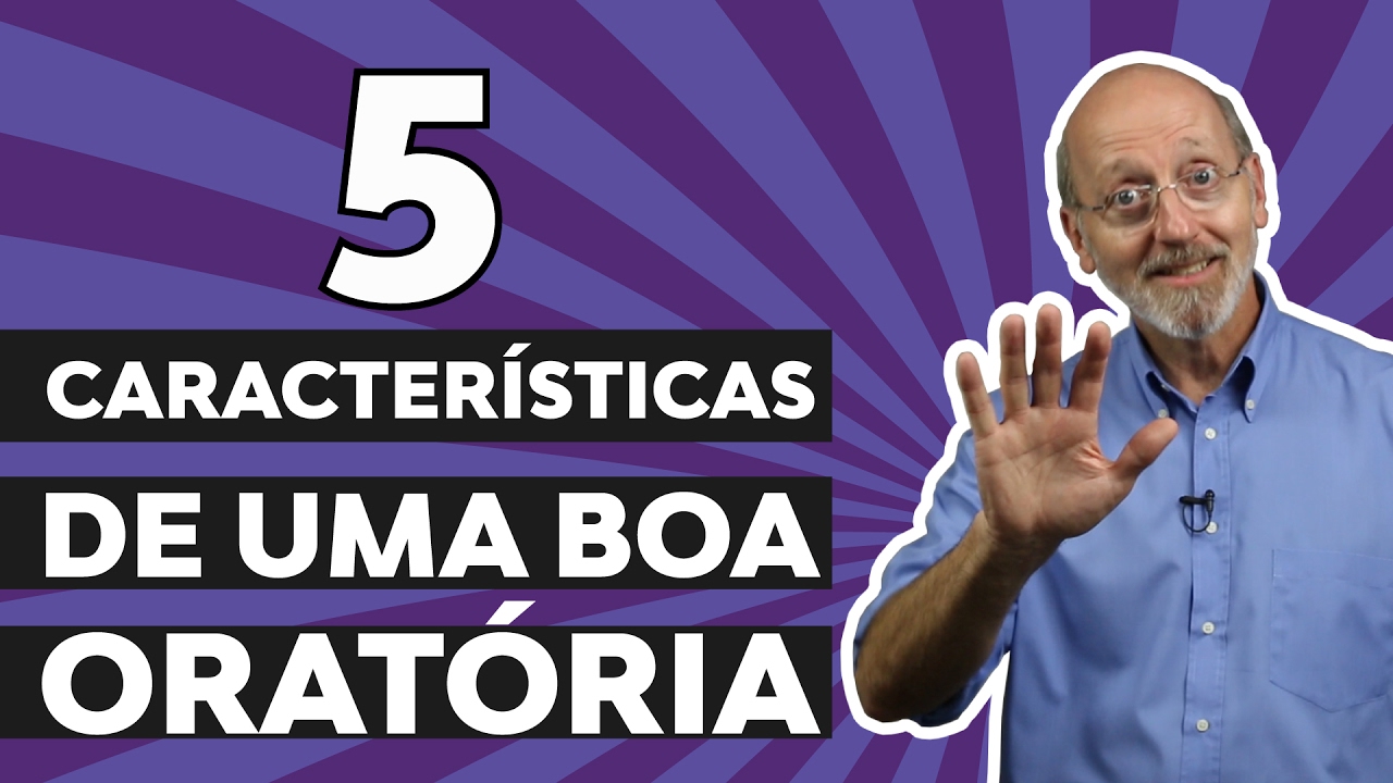 5 Características de uma Boa Oratória