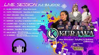 Download lagu LIVE SESSION Full BAJIDOR - Nina Mincreung | Sucy Rey & IkeKekei (2Bintang) KURAWA mp3