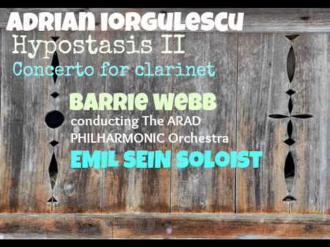 ADRIAN IORGULESCU Hypostasis II Concerto for clarinet / EMIL SEIN soloist