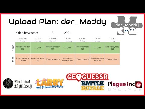 der_Maddy: Upload Plan für die KW 3 2021 [Update]