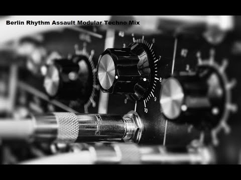 Berlin Rhythm Assault - Modular Techno Mix