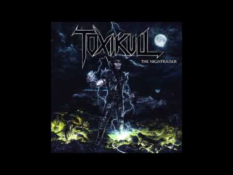 Toxikull - The Nightraiser [EP] (2018)