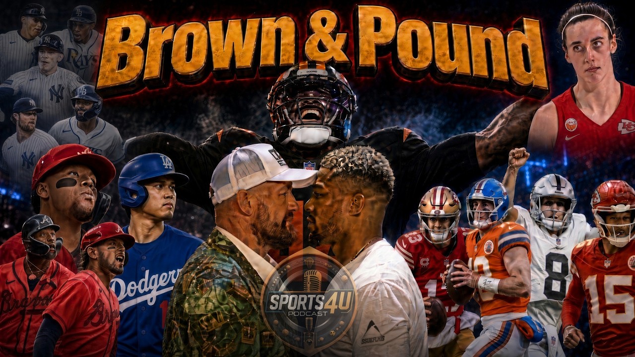 Sports 4 U Ep. 508 Brown & Pound