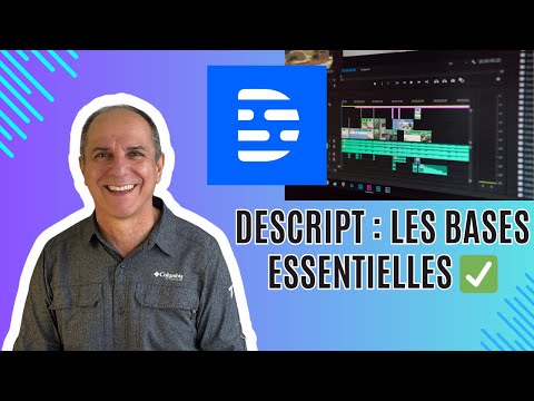 Comment utiliser DESCRIPT ? Les bases essentielles