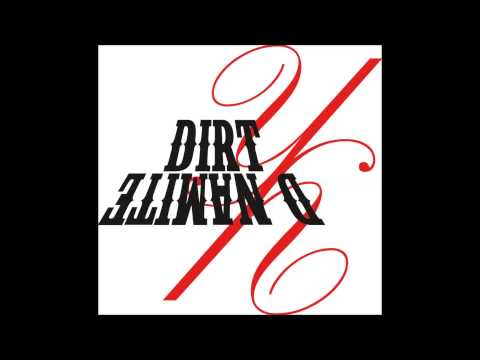 True Man - Dirty Dynamite