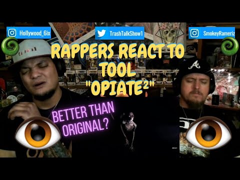 Rappers React To TOOL "Opiate²"!!!