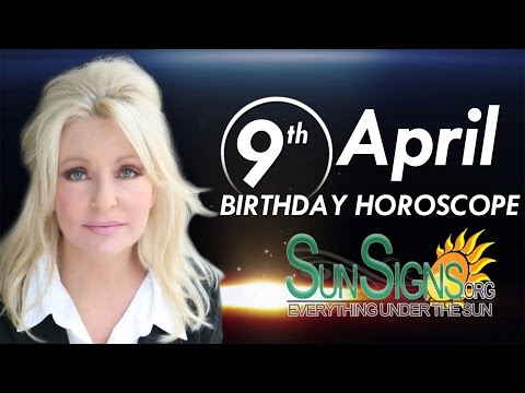 April 9th Zodiac Horoscope Birthday Personality - Aries - Part 1