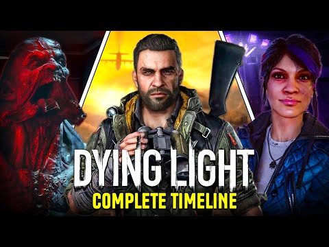 The Complete Dying Light Timeline EXPLAINED!
