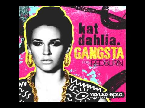 Kat Dahlia - Gangsta Feat. Redburn