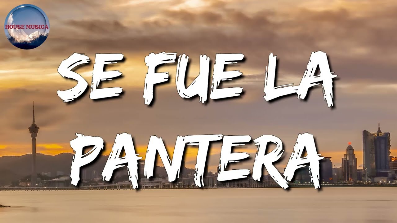 🎵 Grupo Firme, Grupo Recluta – Se Fue La Pantera (Letra/Lyrics)