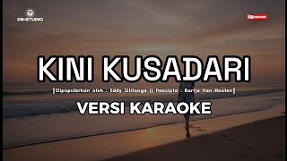 Download lagu KARAOKE KINI KUSADARI // DS-STUDIO mp3