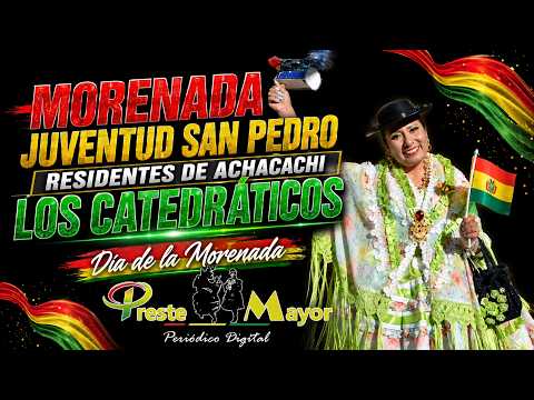 MORENADA JUVENTUD SAN PEDRO RESIDENTES DE ACHACACHI LOS CATEDRÁTICOS | Día de la Morenada 2026 🇧🇴