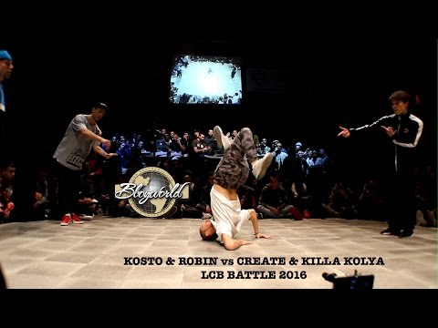 Kosto & Robin vs Create & Killa Kolya [2on2 QUARTER-FINAL] ▶ LCB BATTLE 2016 ◀ ⓒ .BBoy World