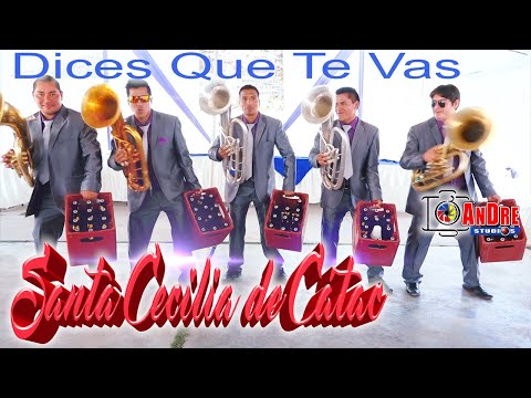 SANTA CECILIA DE CATAC ▶ DICES QUE TE VAS / VIDEO CLIP
