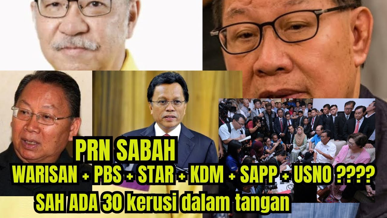 PRN Sabah : WARISAN+PBS+STAR+KDM+SAPP+USNO bakal bentuk gabungan KUAT BAHARU DI SABAH gantikan GRS?