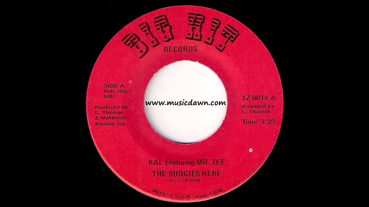 Kal Featuring Mr. Tee - The Boogies Here [Big Hit] 1978 Boogie Funk 45