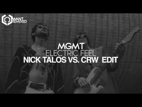 MGMT - Electric Feel (Nick Talos vs. CRW Edit)