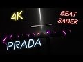 Prada Cassö RAYE D Block Europe Beat Saber Mapped By Faded99 4K 60fps
