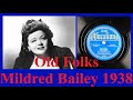 Old Folks   Mildred Bailey   1938