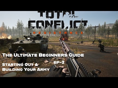 Total Conflict Resistance: The Ultimate Beginners Guide (Ep-2)