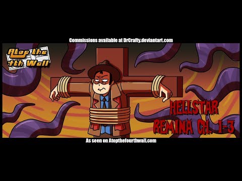 Hellstar Remina, Ch. 1-3 - Atop the Fourth Wall