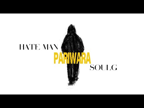 SOULG ft.HATEMAN-PARIWARA(LYRIC VIDEO)