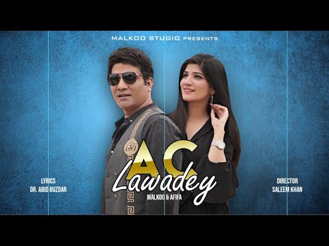 AC LAWADEY | MALKOO Feat. AFIFA |  Latest Punjabi Song