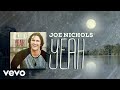 Joe Nichols - Yeah (Lyric Video) 