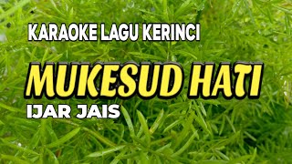 Download lagu Lagu Kerinci Karaoke Mukesud Hati (Karaoke/Lirik) || Ijar Jais mp3 Download lagu Lagu Kerinci Karaoke Mukesud Hati (Karaoke/Lirik) || Ijar Jais mp3
