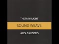 Theta Naught + Alex Caldiero - That One