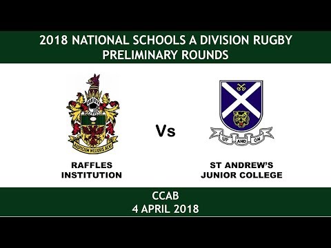 2018.04.04 National Schools A Div Rugby Raffles vs SAJC