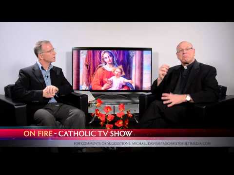#4 ON FIRE TV Show - Father Mike McDermott - Advent Watching and Waiting
