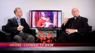 #4 ON FIRE TV Show - Father Mike McDermott - Advent Watching and Waiting