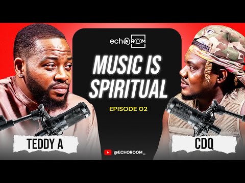 MUSIC IS SPIRITUAL- CDQ Opens Up on Fame, Loyalty & The Industry |TheLinkUp on Echooroom Episode 02.