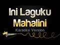 Mahalini - Ini Laguku (Karaoke Version)